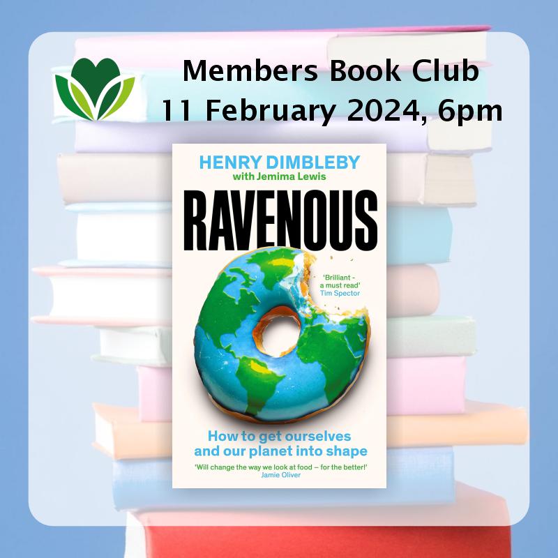 PBHP members book club 11 Feb 2024 Ravenous by Henry Dimbleby