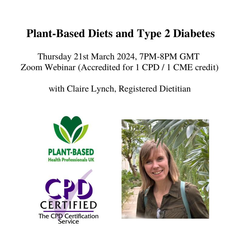Plant Based Diets and Type 2 diabetes - webinar by Claire Lynch