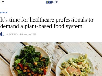 BJGP Life - It’s time for healthcare professionals to demand a plant-based food system