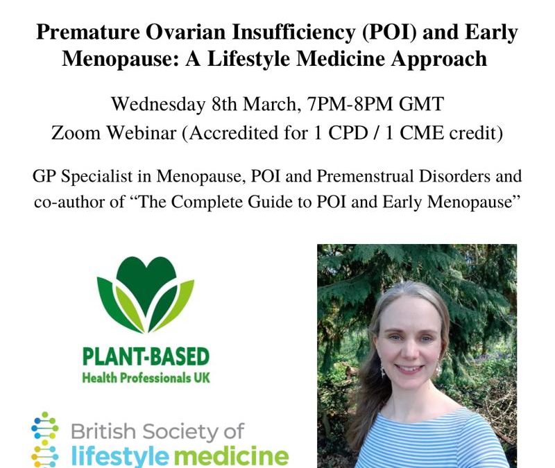 Premature Ovarian Insufficiency (POI) and Early Menopause: A Lifestyle Medicine Approach