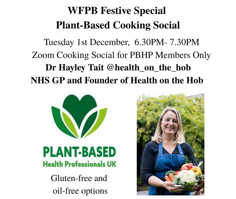 WFPB FESTIVE SPECIAL – PBHP MEMBERS’ COOKING SOCIAL