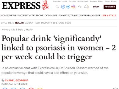 January sales<br />
Popular drink 'significantly' linked to psoriasis in women - 2 per week could be trigger