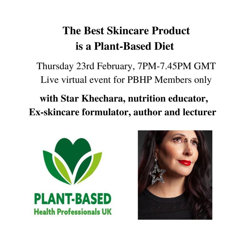 PBHP Members Event: The best skincare product is a plant-based diet with Star Khechara