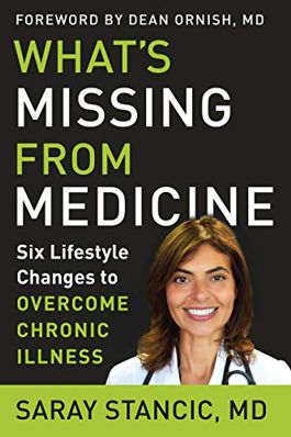 What’s Missing from Medicine: Six Lifestyle Changes to Overcome Chronic Illness