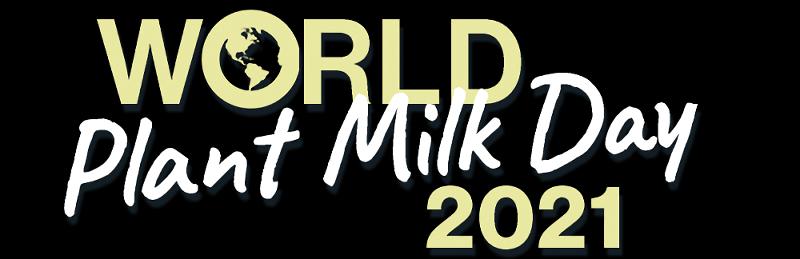 World Plant Milk Day 2021